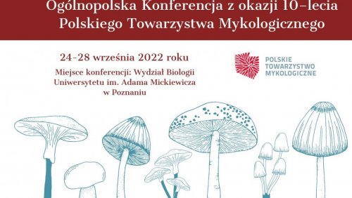 Polskie Towarzystwo Mykologiczne ma 10 lat