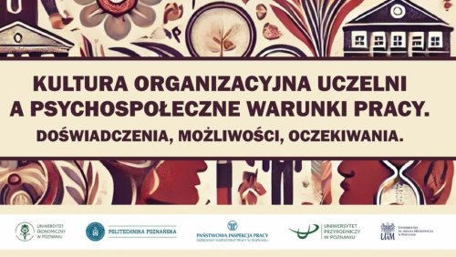 Konferencja „Kultura organizacyjna na uczelni a psychospołeczne warunki pracy"