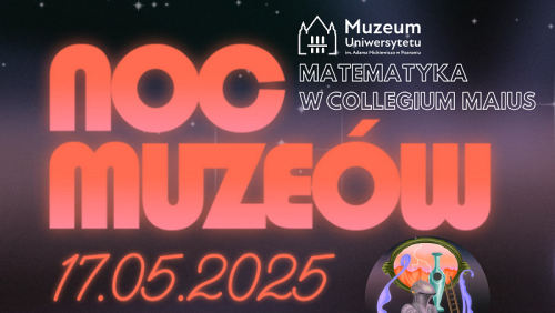 Noc Muzeów 2025 w Muzeum UAM