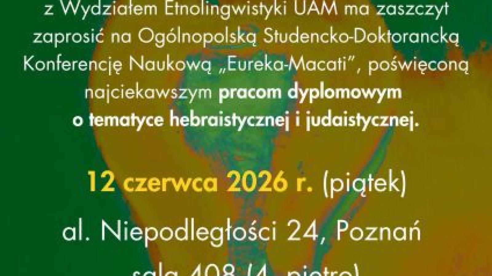 II Ogólnopolska Studencko-Doktorancka Konferencja Naukowa „Eureka-Macati”