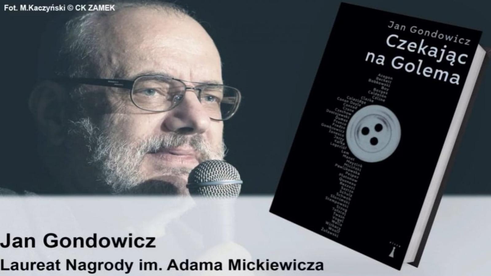 Poznańska Nagroda Literacka. Jan Gondowicz został laureatem Nagrody im. Adama Mickiewicza